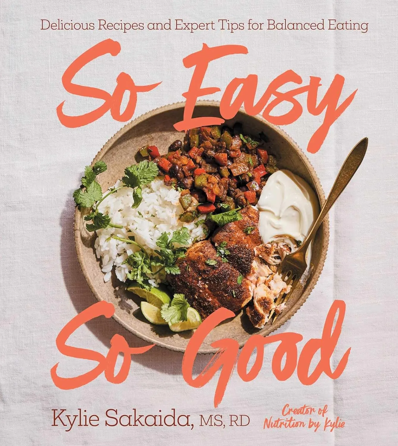 So Easy So Good: Delicious Recipes and Expert Tips for Balanced Eating (A Cookbook) Hardcover  April 8, 2025